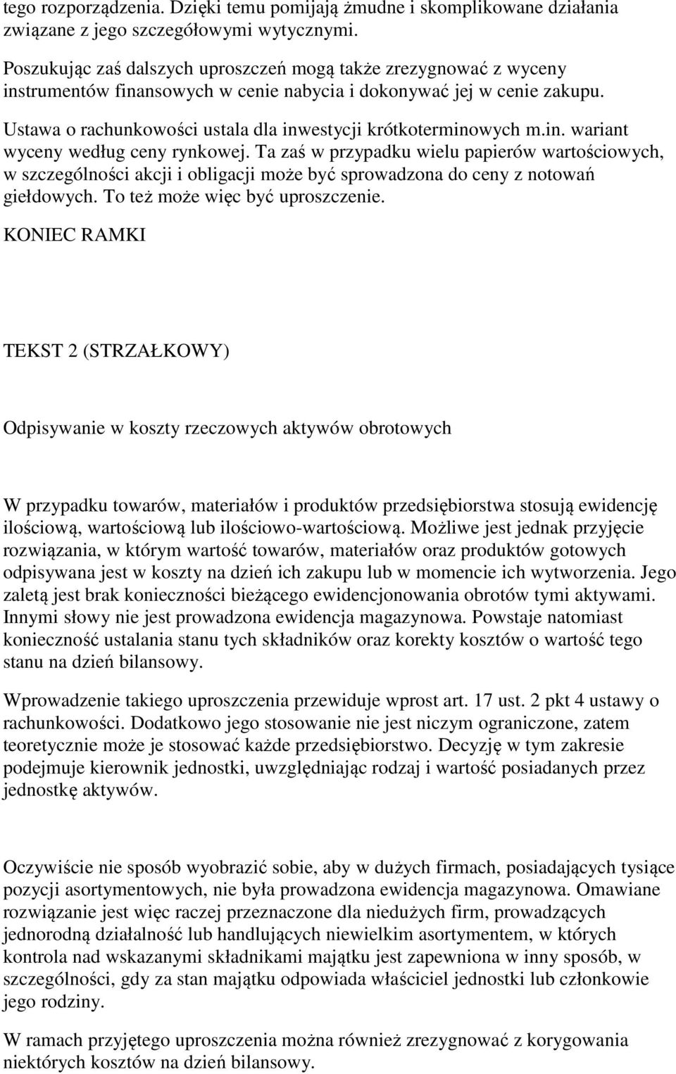 Ustawa o rachunkowości ustala dla inwestycji krótkoterminowych m.in. wariant wyceny według ceny rynkowej.