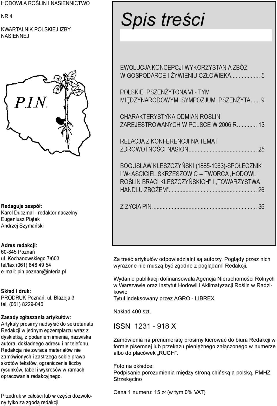 .. 25 BOGUSŁAW KLESZCZYŃSKI (1885-1963)-SPOŁECZNIK I WŁAŚCICIEL SKRZESZOWIC -- TWÓRCA HODOWLI ROŚLIN BRACI KLESZCZYŃSKICH I TOWARZYSTWA HANDLU ZBOŻEM.