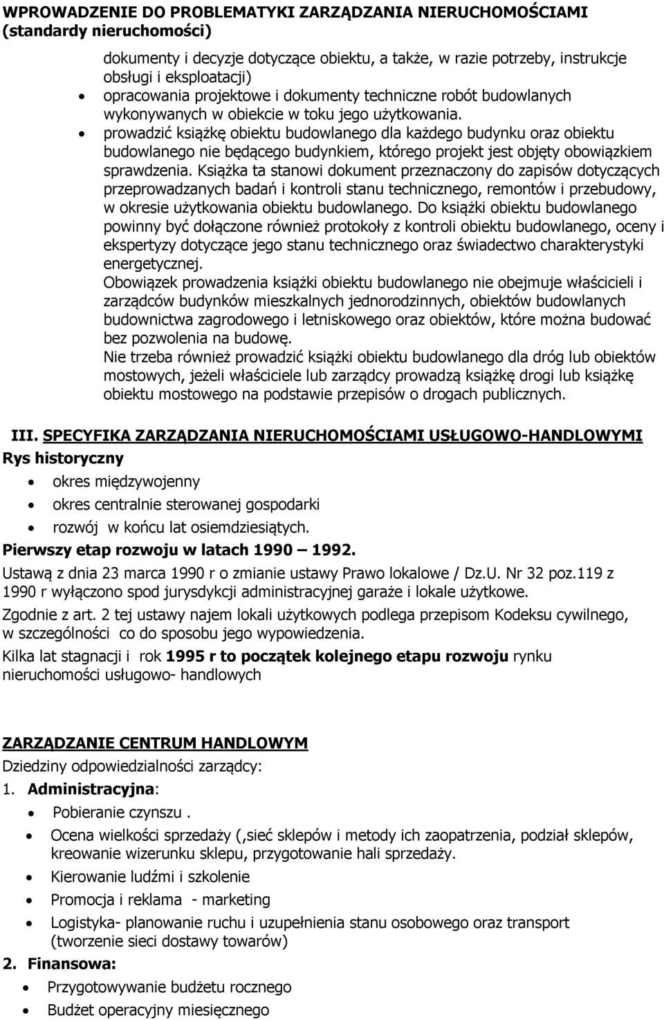 Książka ta stanwi dkument przeznaczny d zapisów dtyczących przeprwadzanych badań i kntrli stanu techniczneg, remntów i przebudwy, w kresie użytkwania biektu budwlaneg.