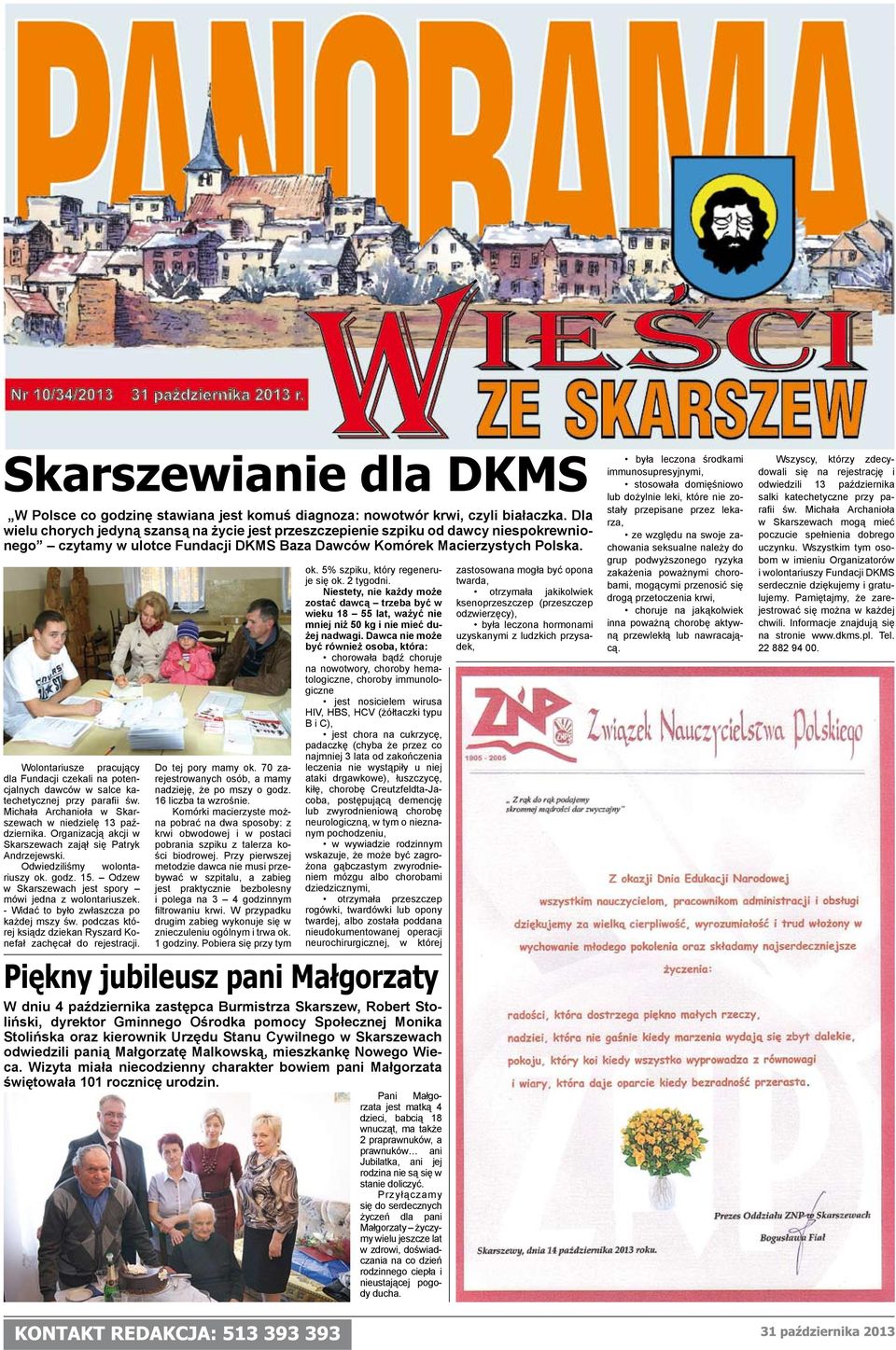 Wolontariusze pracujący dla Fundacji czekali na potencjalnych dawców w salce katechetycznej przy parafii św. Michała Archanioła w Skarszewach w niedzielę 13 października.