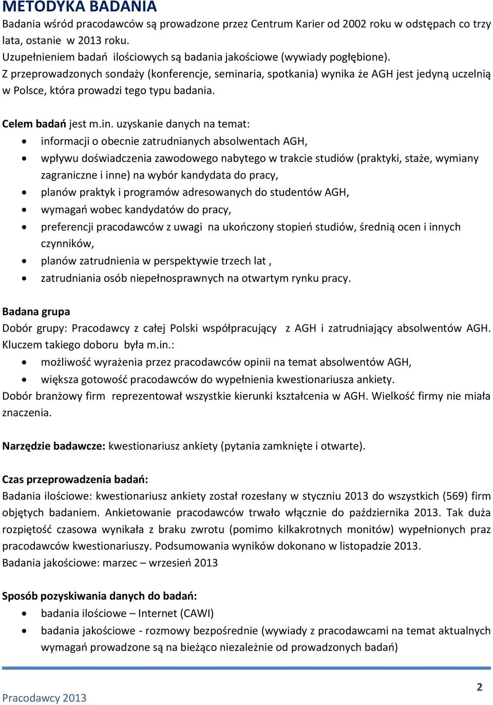 Z przeprowadzonych sondaży (konferencje, semina