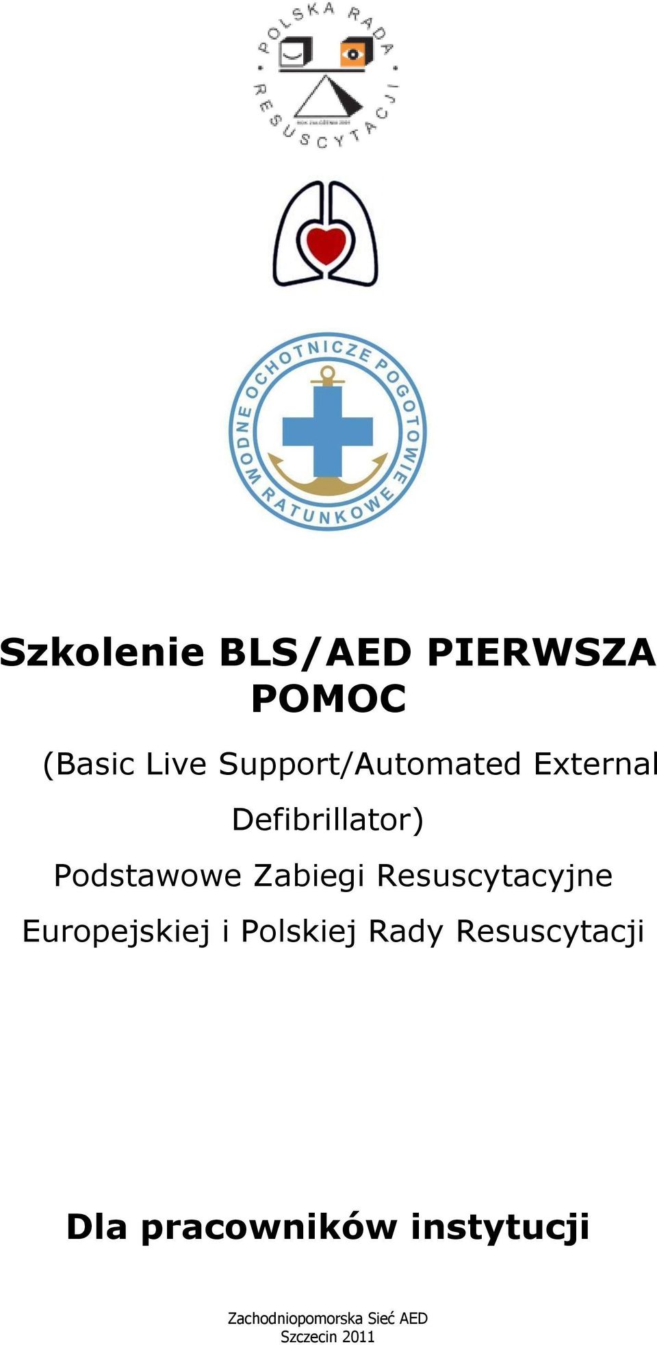 Podstawowe Zabiegi Resuscytacyjne Europejskiej