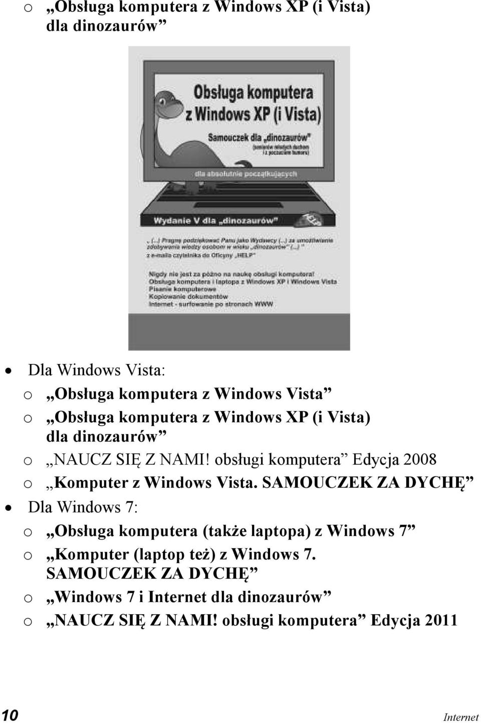 obsługi komputera Edycja 2008 o Komputer z Windows Vista.