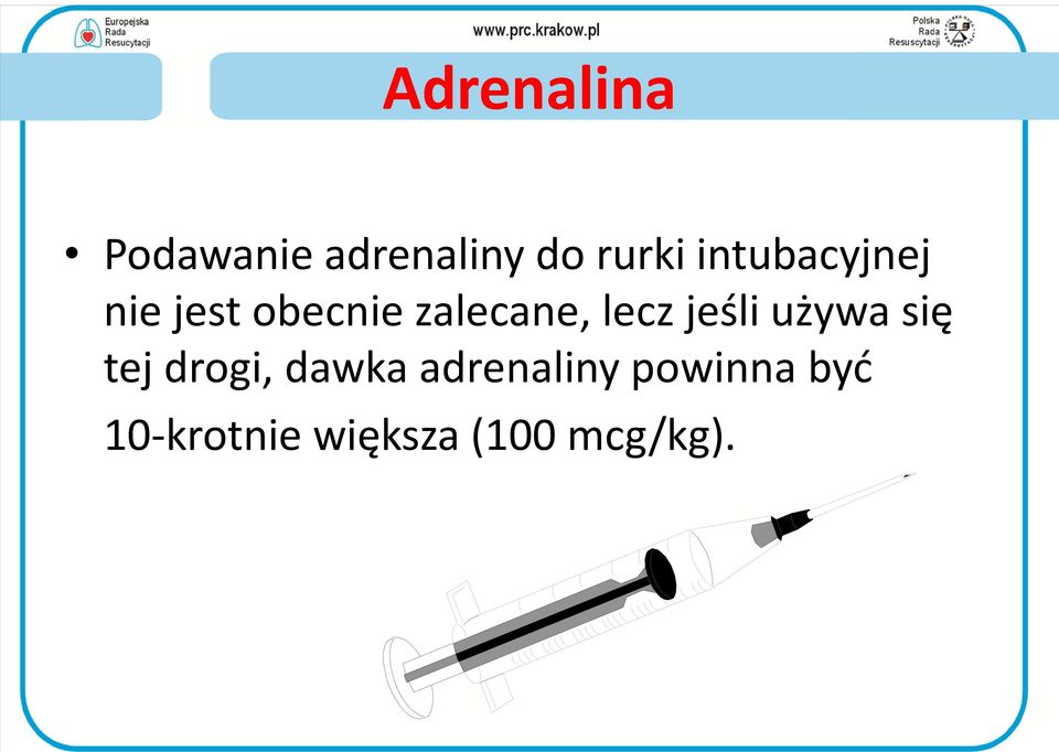 lecz jeśli używa się tej drogi, dawka