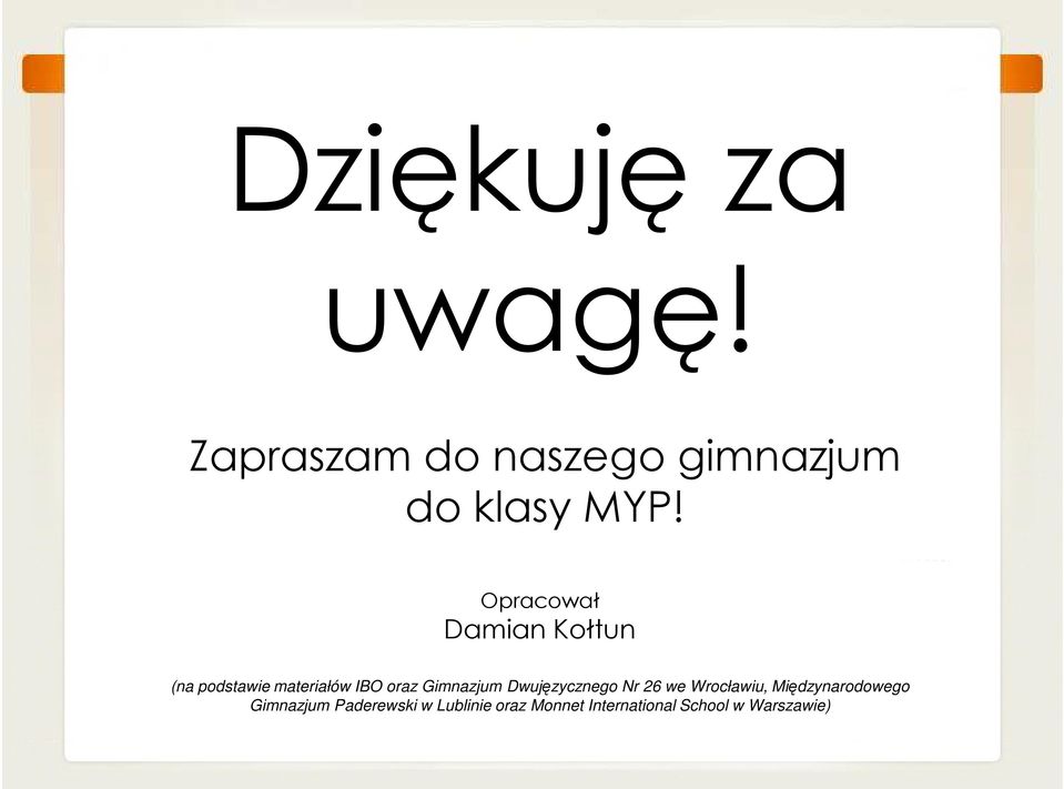 Gimnazjum Dwujęzycznego Nr 26 we Wrocławiu, Międzynarodowego