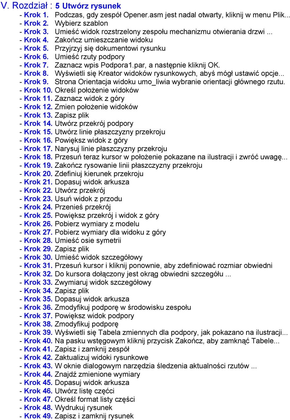 Zaznacz wpis Podpora1.par, a następnie kliknij OK. - Krok 8. Wyświetli się Kreator widoków rysunkowych, abyś mógł ustawić opcje... - Krok 9.