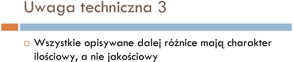 dalej różnice mają