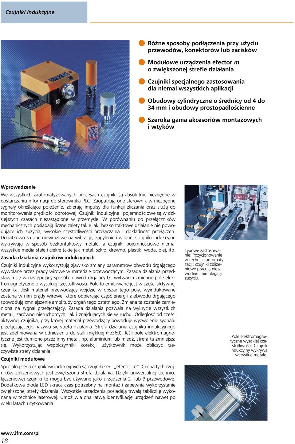 są absolutnie niezbędne w dostarczaniu informacji do sterownika PC.