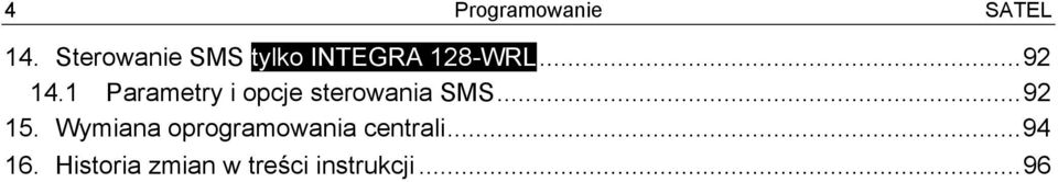 1 Parametry i opcje sterowania SMS...92 15.