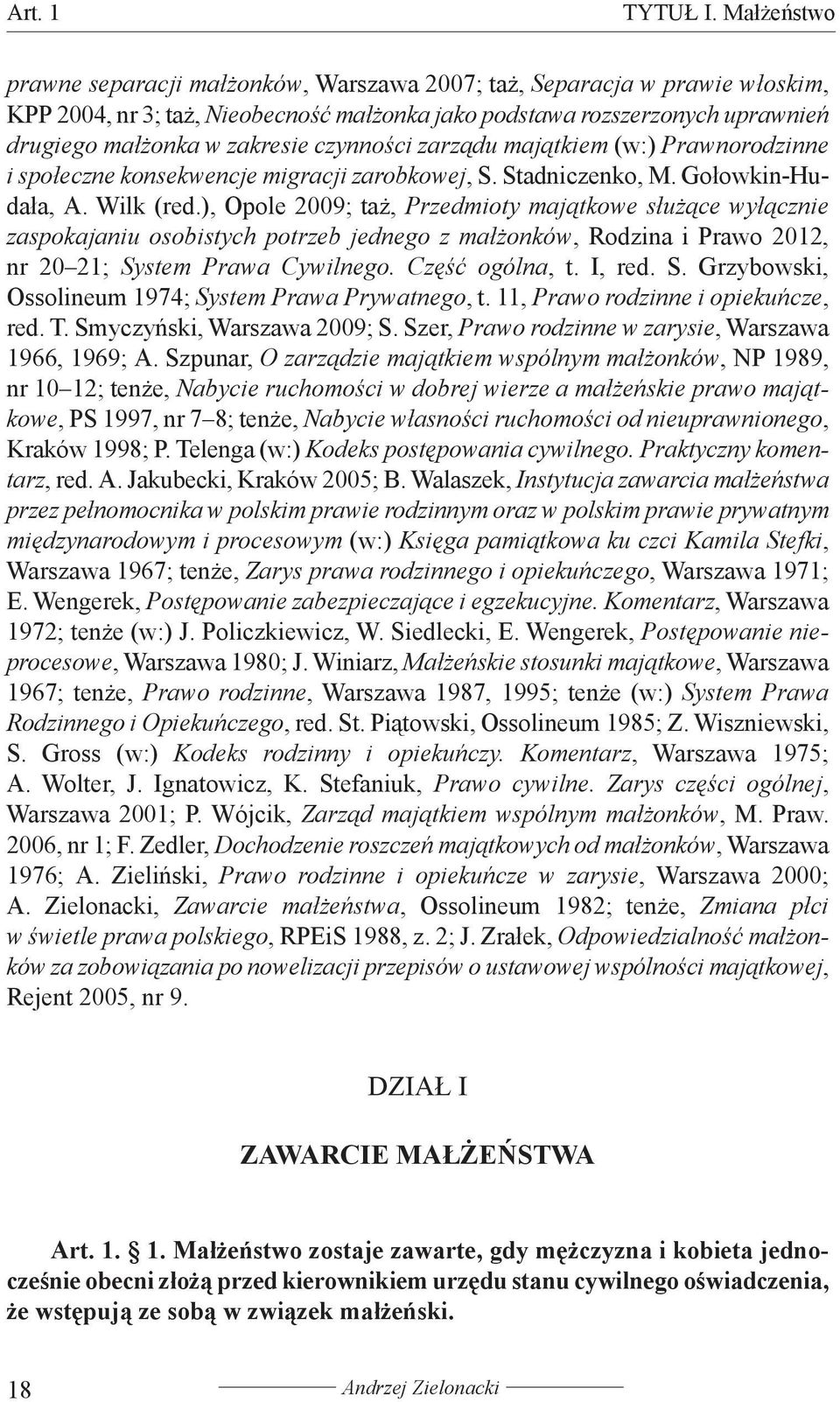 czynności zarządu majątkiem (w:) Prawnorodzinne i społeczne konsekwencje migracji zarobkowej, S. Stadniczenko, M. Gołowkin-Hudała, A. Wilk (red.