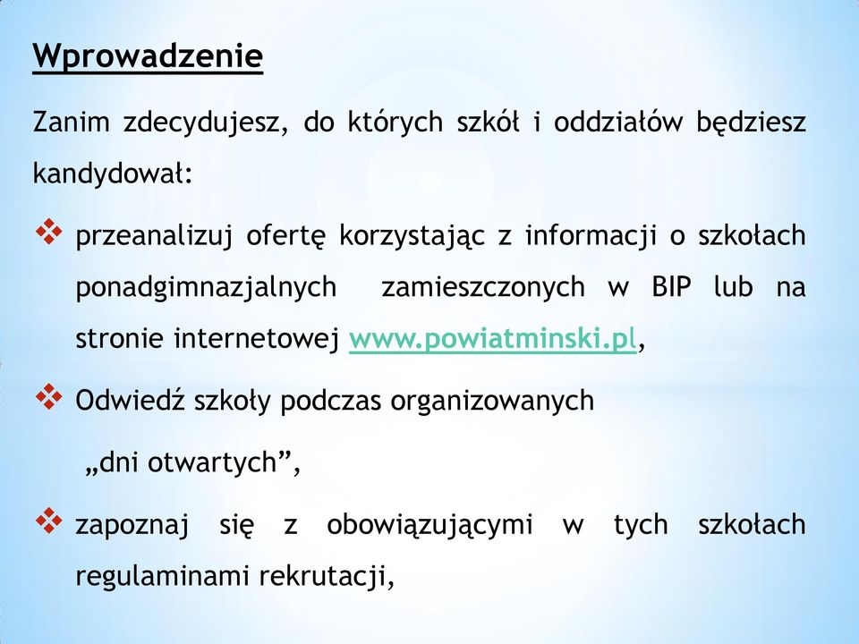 zamieszczonych w BIP lub na stronie internetowej www.powiatminski.