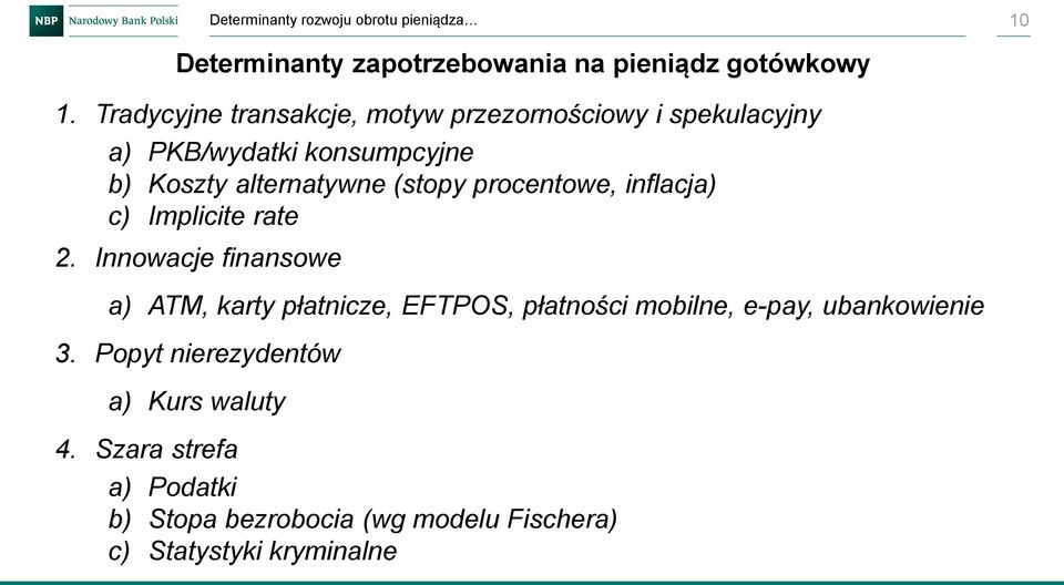 procentowe, inflacja) c) Implicite rate 2.