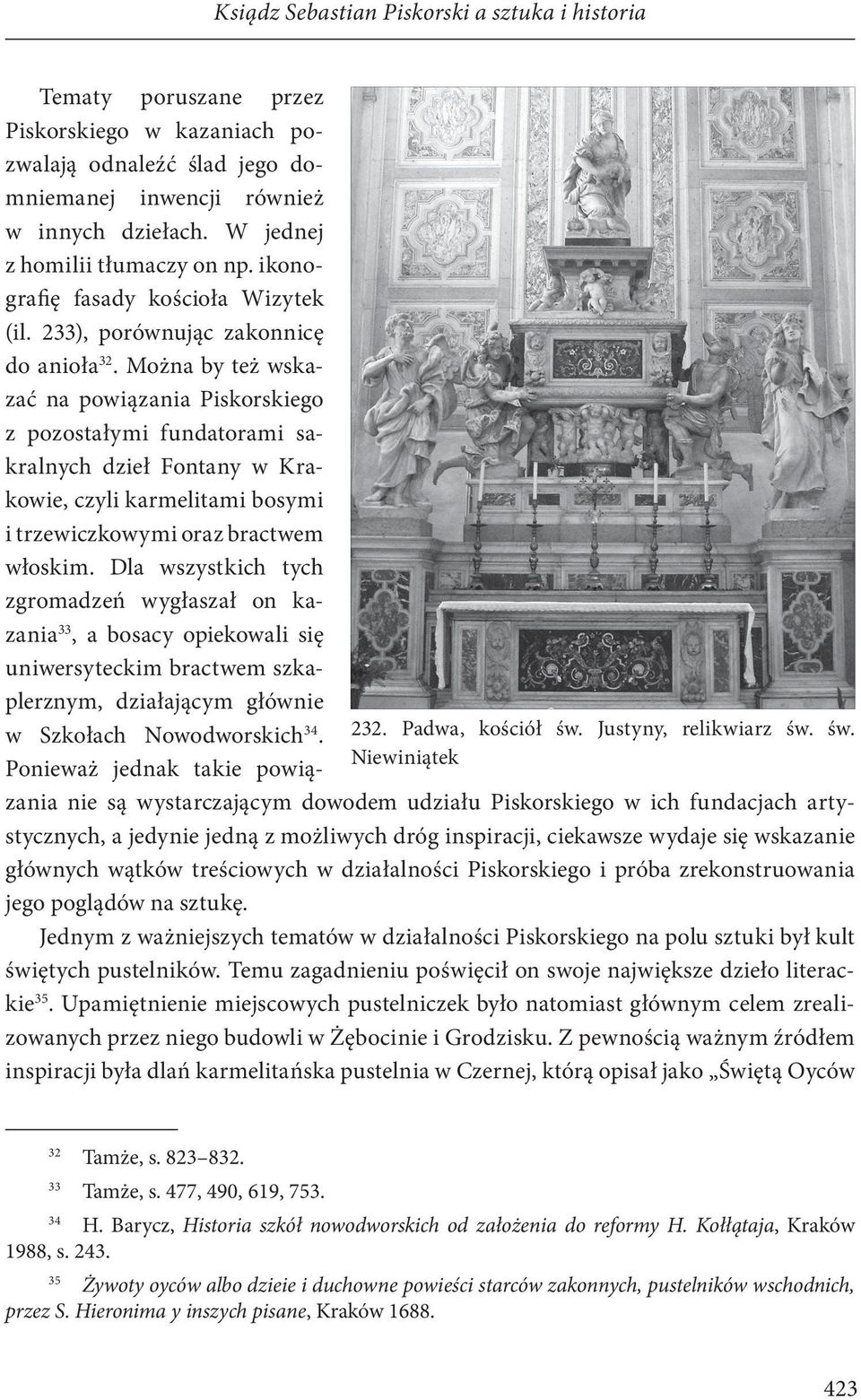 ikonograię fasady kościoła Wizytek (il. 233), porównując zakonnicę do anioła 32.