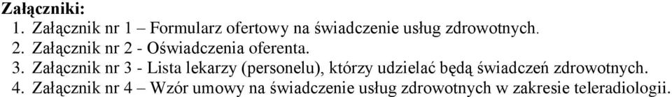 Załącznik nr 2 - Oświadczenia oferenta. 3.