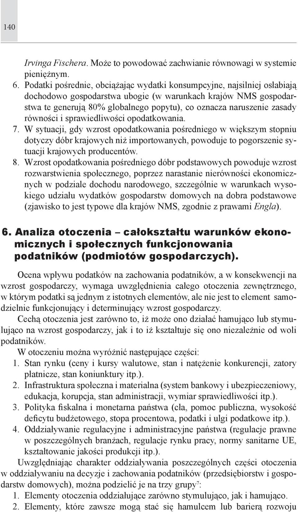 zasady równości i sprawiedliwości opodatkowania. 7.