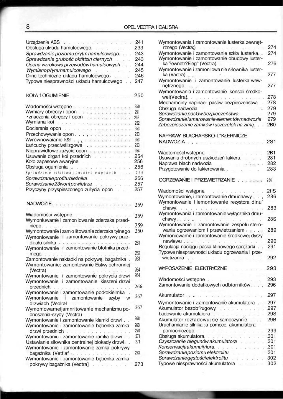 .. znaczenia obręczy i opon. Wymiana koi Docierania opon Przechowywanie opon..., Wyrównowaianie k&ł.. Ł Ł Łańcuchy przeciwślizgowe.