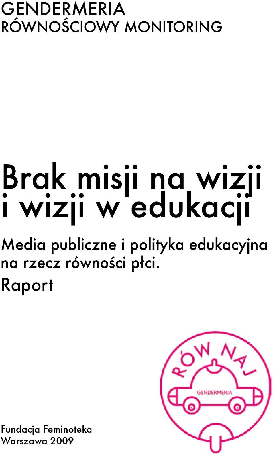 publiczne i polityka edukacyjna na rzecz