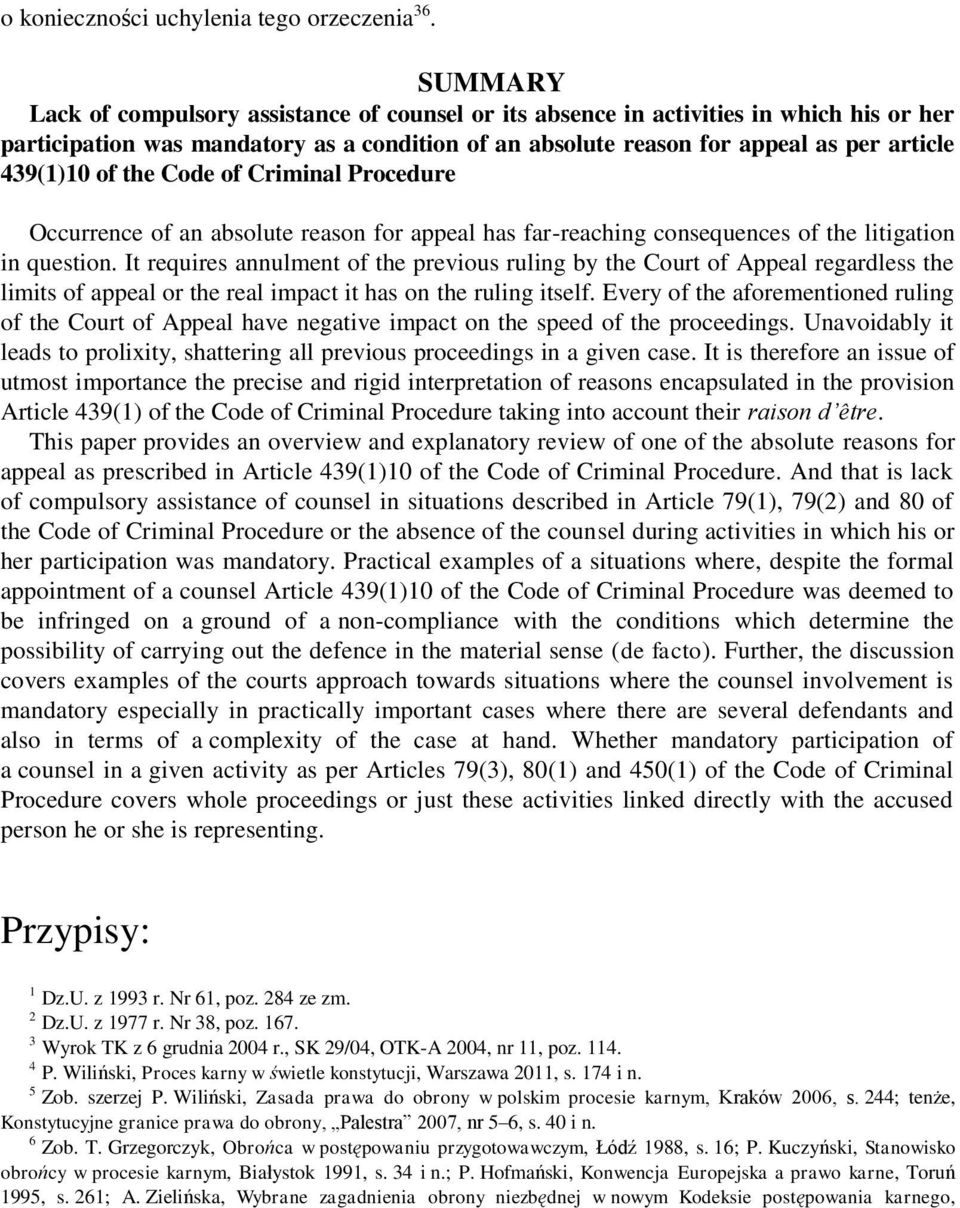 of the Code of Criminal Procedure Occurrence of an absolute reason for appeal has far-reaching consequences of the litigation in question.