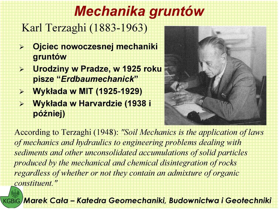 of mechanics and hydraulics to engineering problems dealing ith sediments and other unconsolidated accumulations of solid particles