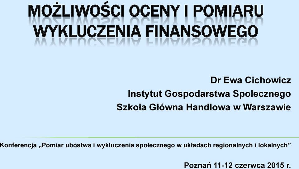 Handlowa w Warszawie Konferencja Pomiar ubóstwa i wykluczenia