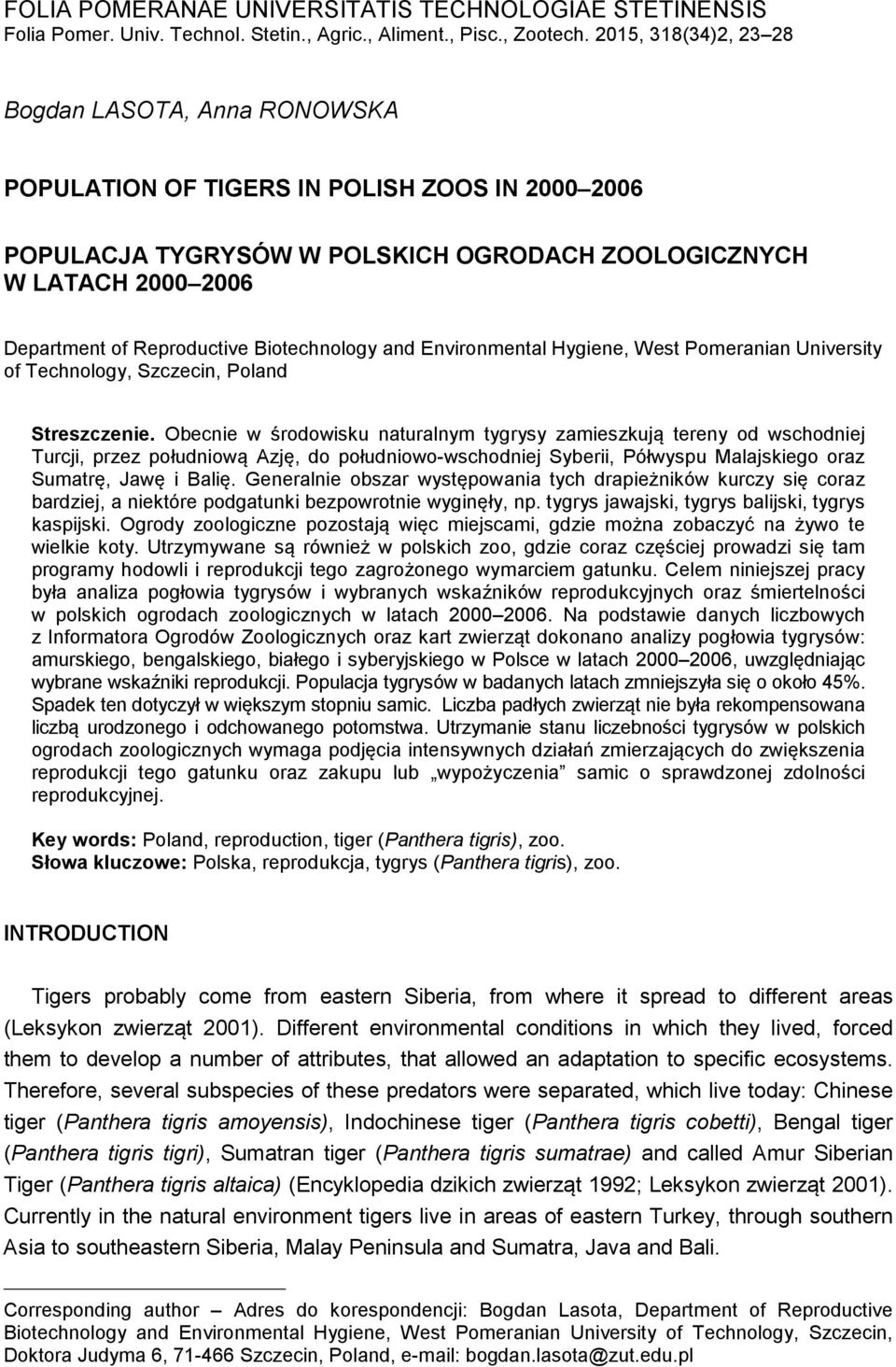 Reproductive Biotechnology and Environmental Hygiene, West Pomeranian University of Technology, Szczecin, Poland Streszczenie.