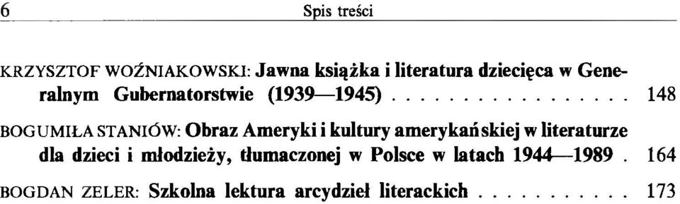 .. 148 BOGUM IŁA STANIÓW: Obraz Ameryki i kultury amerykańskiej w literaturze