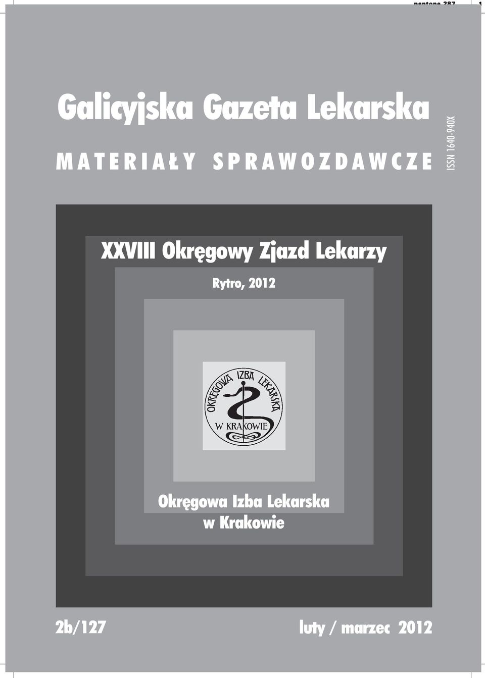 ISSN 164-94X XXVIII Okrêgowy Zjazd Lekarzy Rytro, 212