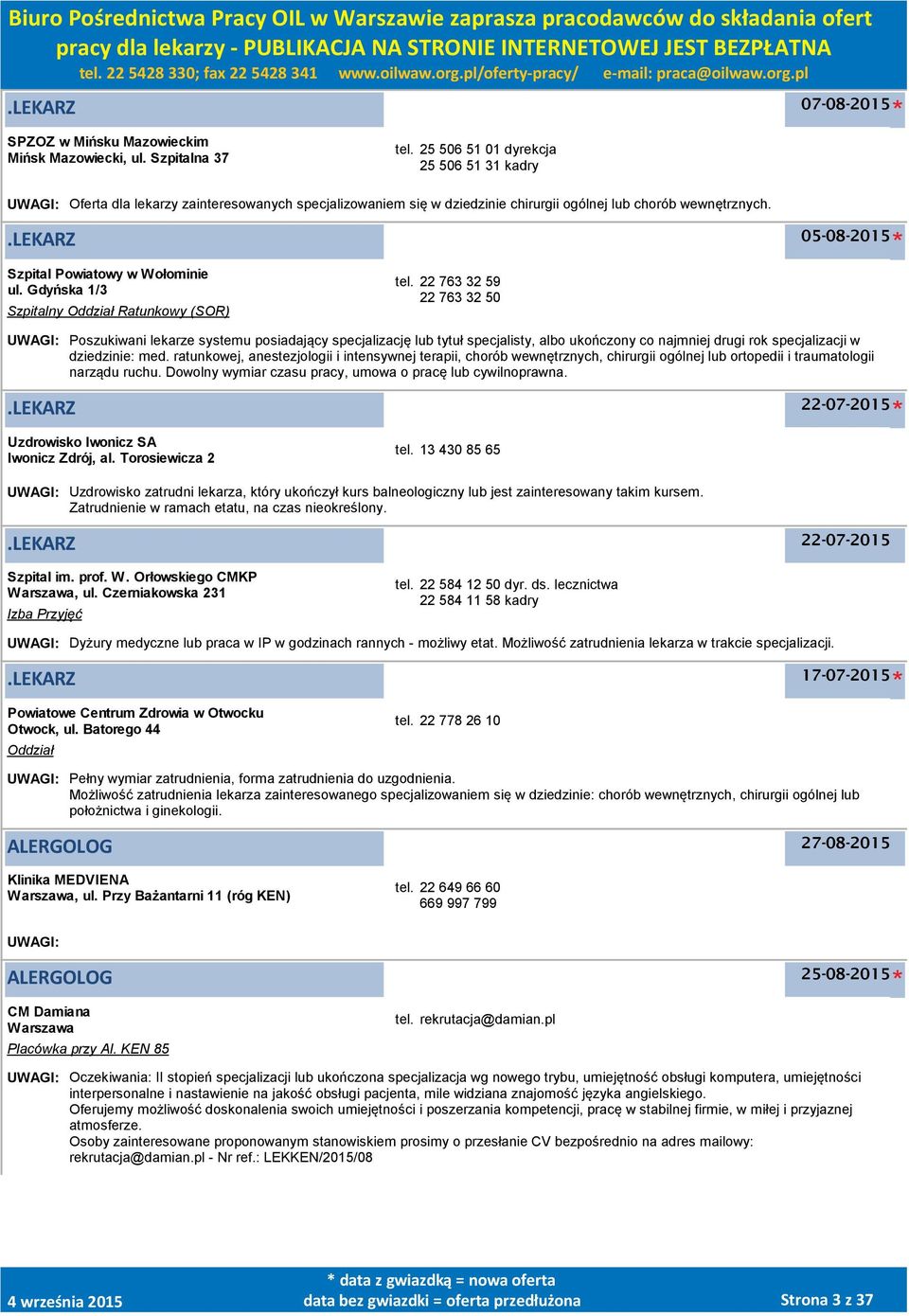 .lekarz 05-08-2015 Szpital Powiatowy w Wołominie ul. Gdyńska 1/3 Szpitalny Oddział Ratunkowy (SOR) tel.