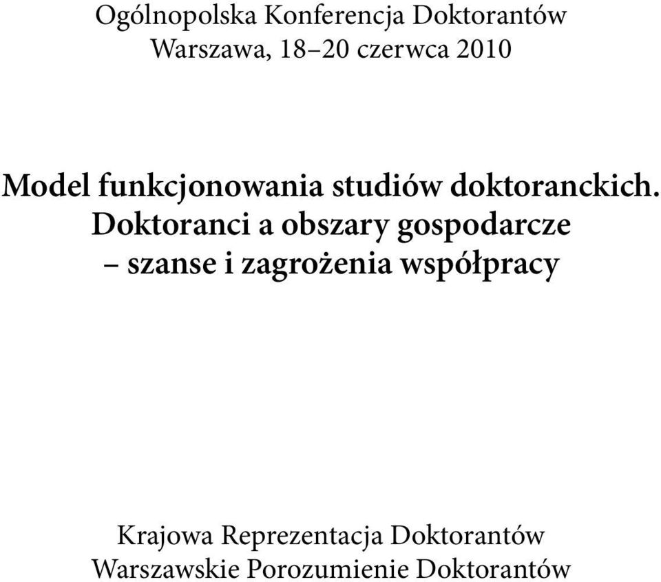 Doktoranci a obszary gospodarcze szanse i zagrożenia