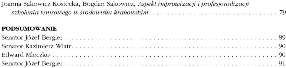 krakowskim...79 Podsumowanie Senator Józef Bergier.