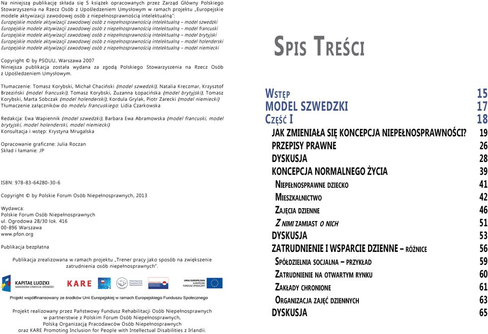 niepełnosprawnością intelektualną model francuski Europejskie modele aktywizacji zawodowej osób z niepełnosprawnością intelektualną model brytyjski Europejskie modele aktywizacji zawodowej osób z