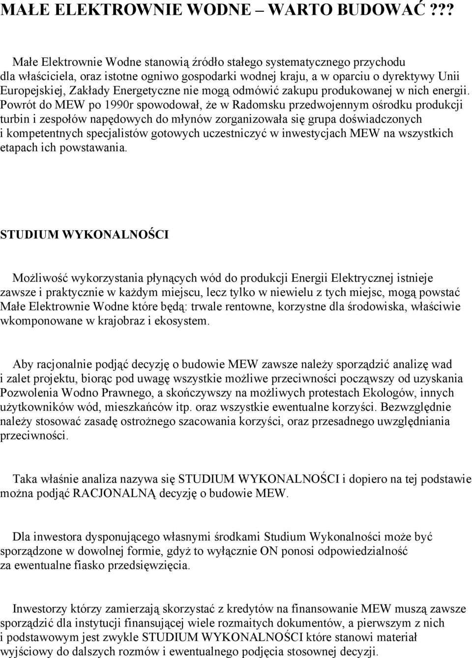 Energetyczne nie mogą odmówić zakupu produkowanej w nich energii.