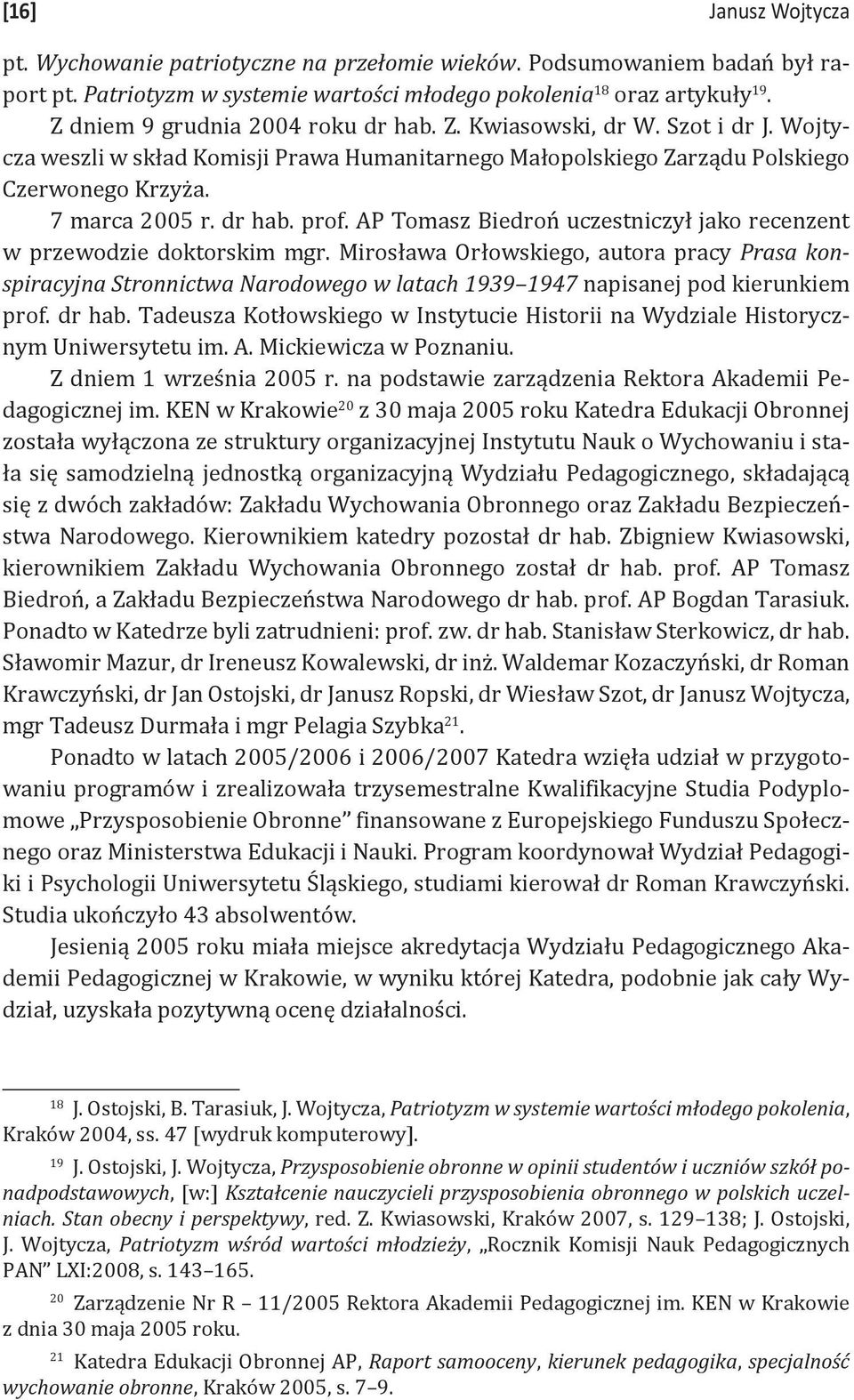 AP Tomasz Biedroń uczestniczył jako recenzent w przewodzie doktorskim mgr.