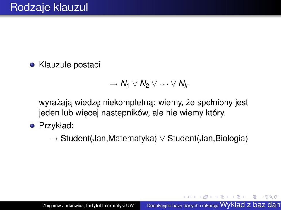 jest jeden lub więcej następników, ale nie wiemy