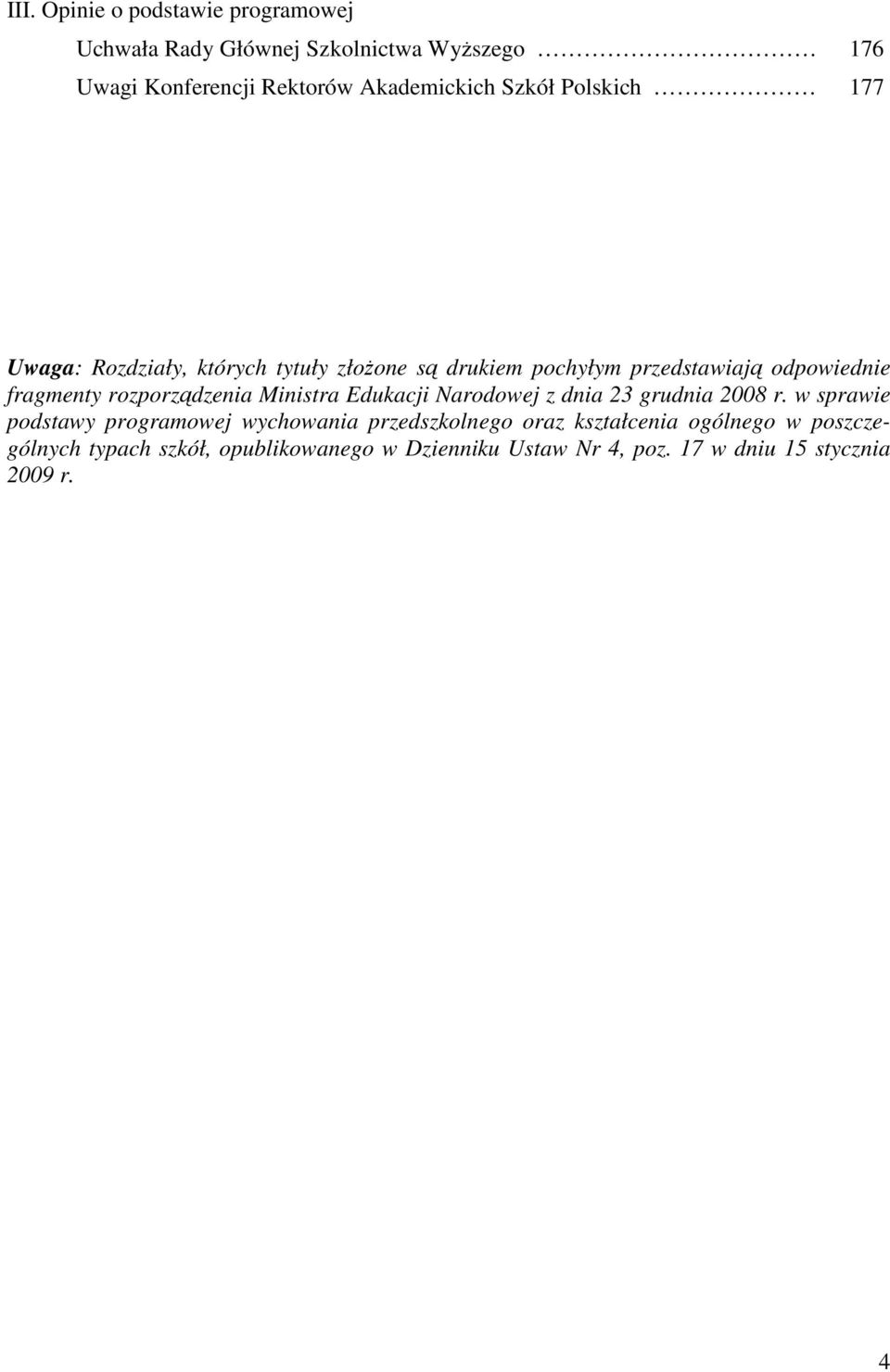 rozporządzenia Ministra Edukacji Narodowej z dnia 23 grudnia 2008 r.