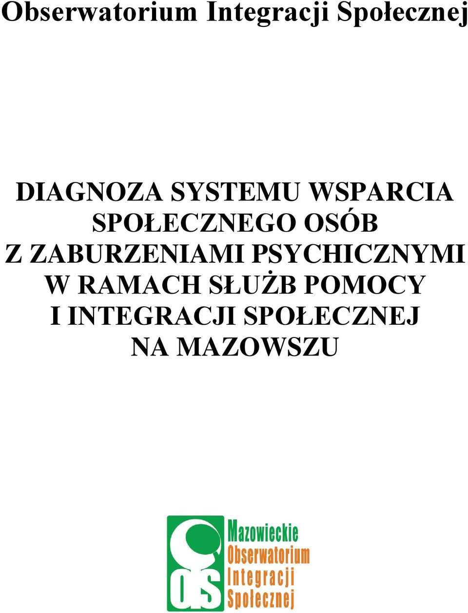 OSÓB Z ZABURZENIAMI PSYCHICZNYMI W