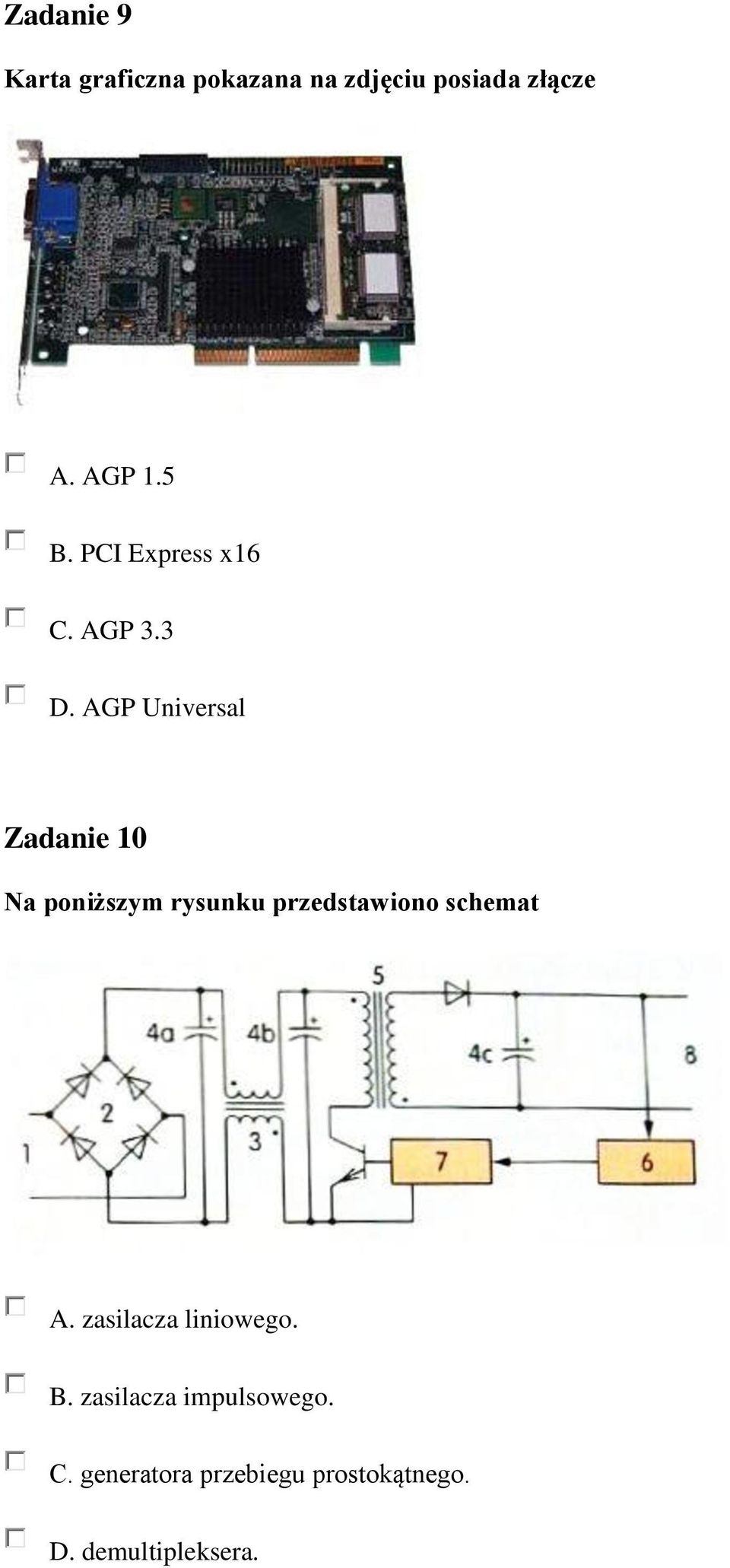 AGP Universal Zadanie 10 Na poniższym rysunku przedstawiono schemat A.
