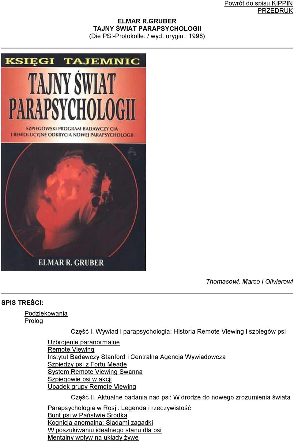 Wywiad i parapsychologia: Historia Remote Viewing i szpiegów psi Uzbrojenie paranormalne Remote Viewing Instytut Badawczy Stanford i Centralna Agencja Wywiadowcza Szpiedzy psi z