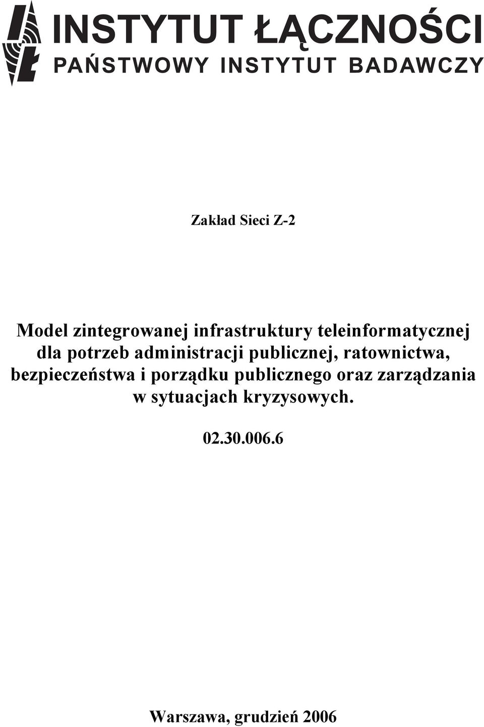 ratownictwa, bezpieczeństwa i porządku publicznego oraz