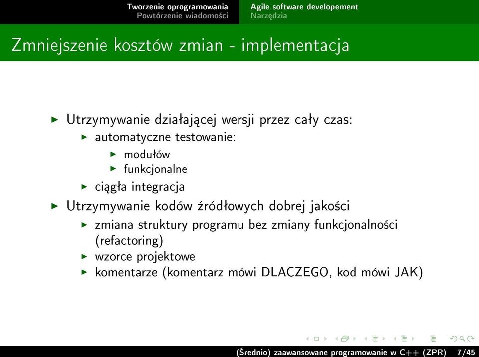 dobrej jako±ci zmiana struktury programu bez zmiany funkcjonalno±ci (refactoring) wzorce
