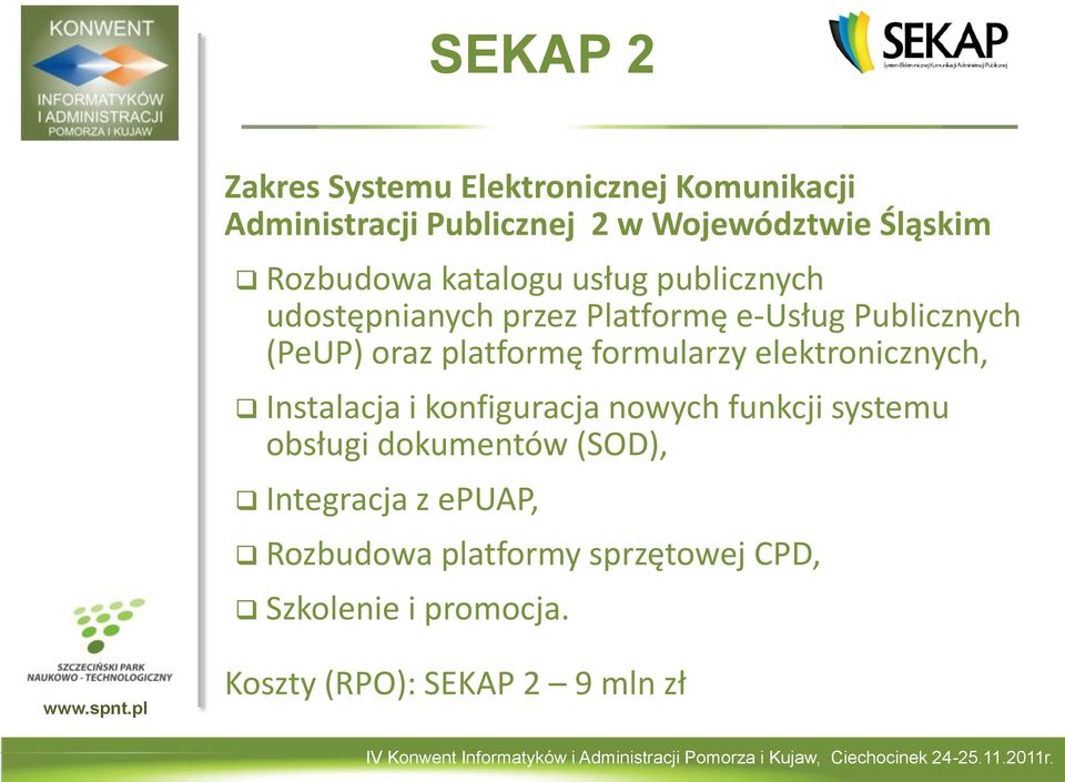 platformę formularzy elektronicznych, Instalacja i konfiguracja nowych funkcji systemu obsługi dokumentów