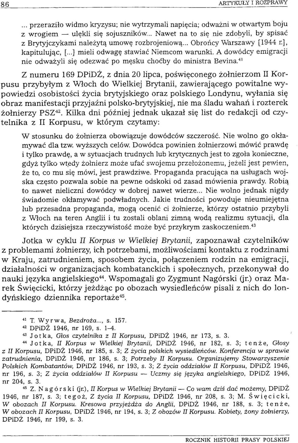 41 Z numeru 169 DPiDŻ, z dnia 20 lipca, poświęconego żołnierzom II Korpusu przybyłym z Włoch do Wielkiej Brytanii, zawierającego powitalne wypowiedzi osobistości życia brytyjskiego oraz polskiego