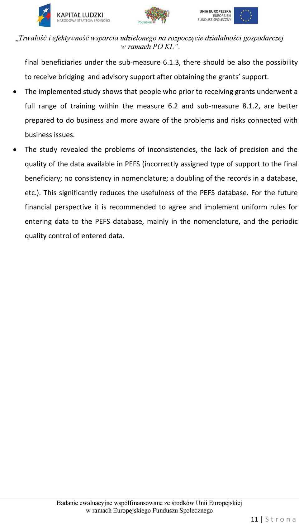 2, are better prepared to do business and more aware of the problems and risks connected with business issues.