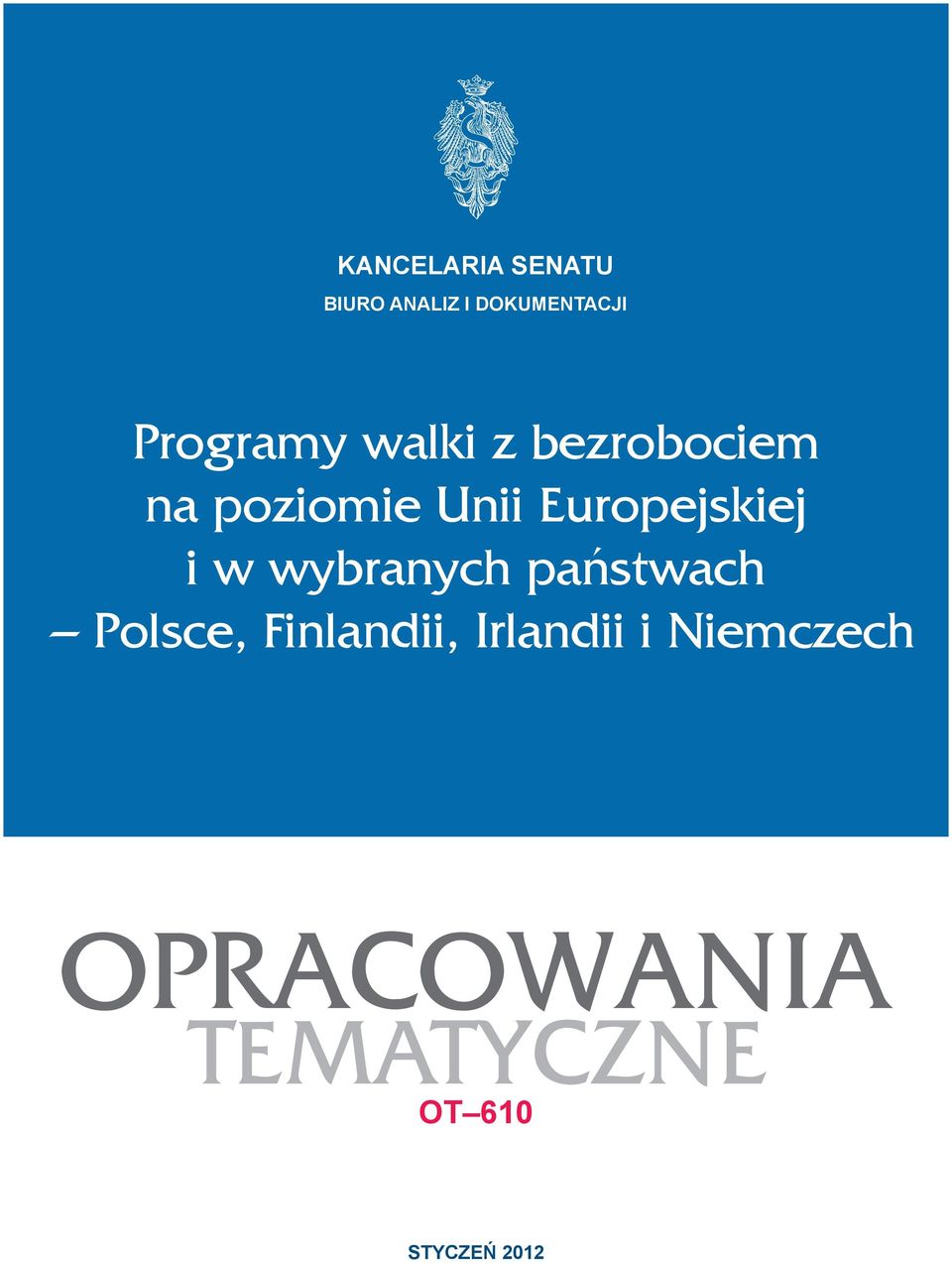 Europejskiej i w wybranych państwach Polsce,