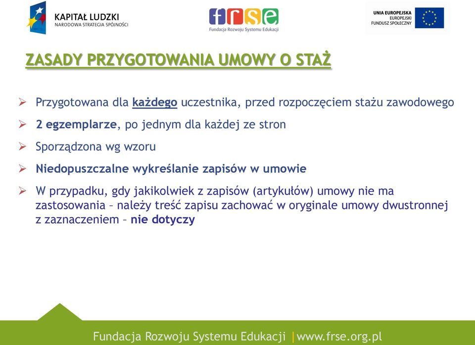 Niedopuszczalne wykreślanie zapisów w umowie W przypadku, gdy jakikolwiek z zapisów