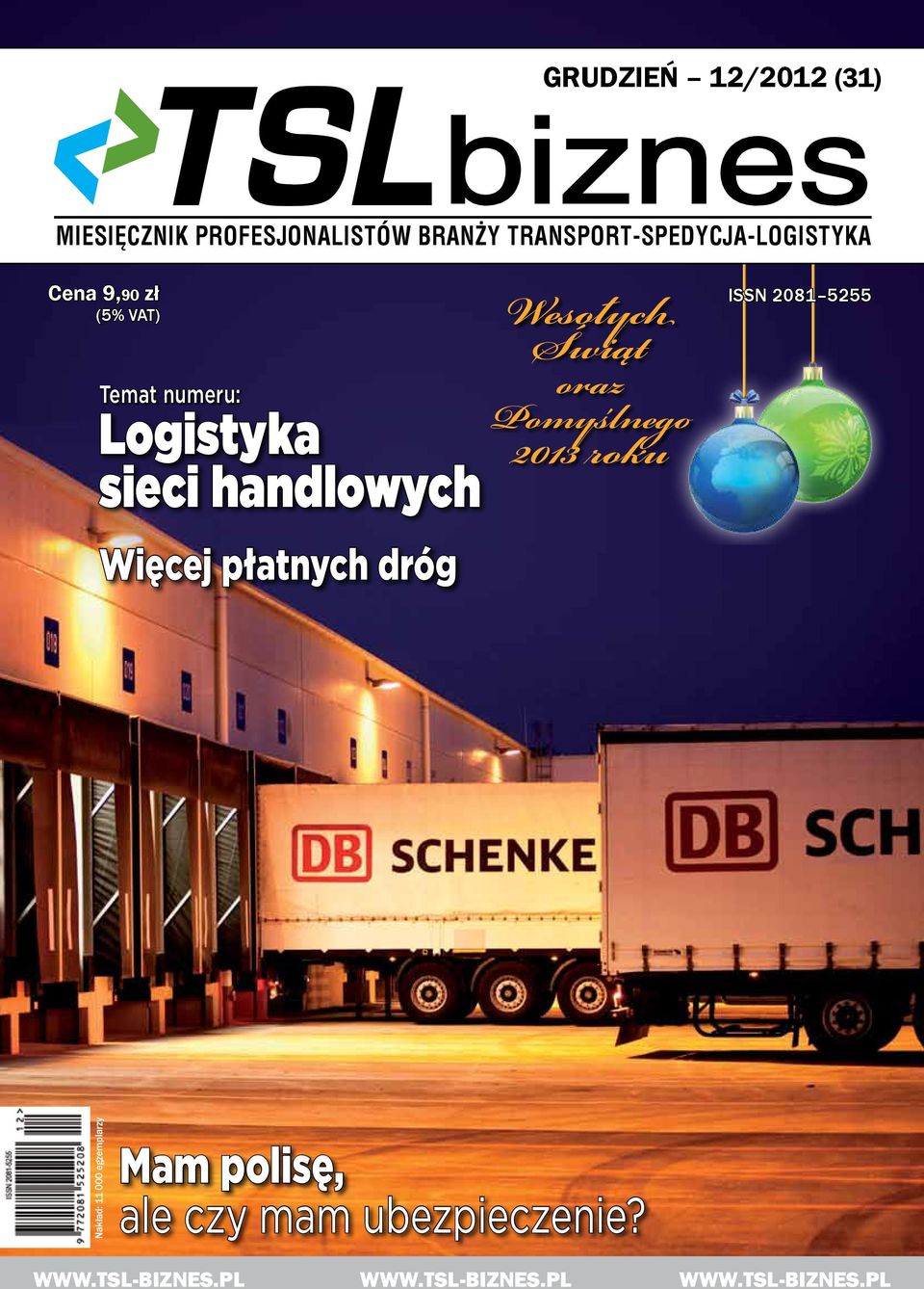 transport-spedycja-logistyka Wesołych Świąt oraz Pomyślnego 2013 roku ISSN 2081 5255