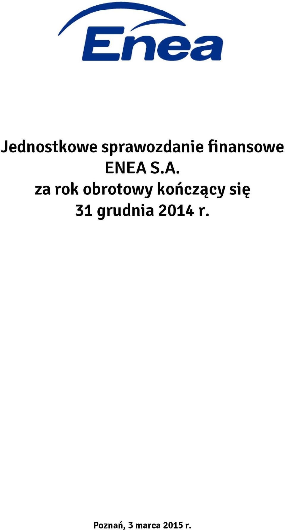 S.A. za rok obrotowy