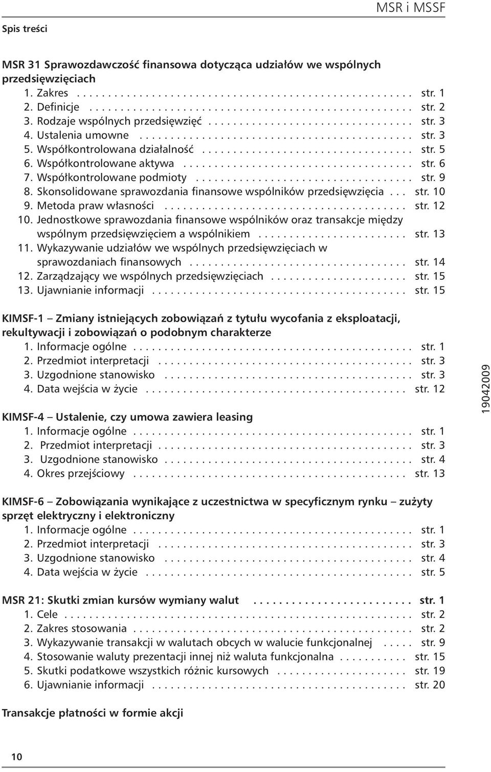 Współkontrolowane aktywa..................................... str. 6 7. Współkontrolowane podmioty................................... str. 9 8.