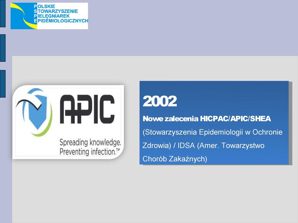 EpidemiologiiwwOchronie Ochronie Zdrowia) Zdrowia)/ /IDSA