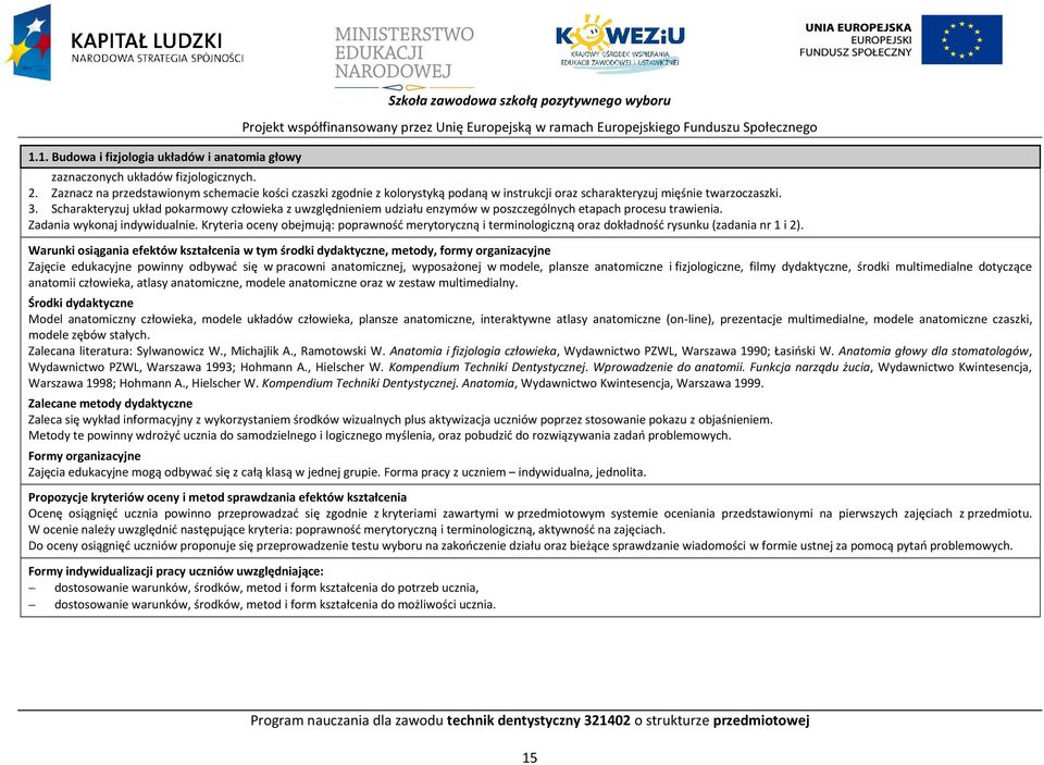 Scharakteryzuj układ pokarmowy człowieka z uwzględnieniem udziału enzymów w poszczególnych etapach procesu trawienia. Zadania wykonaj indywidualnie.